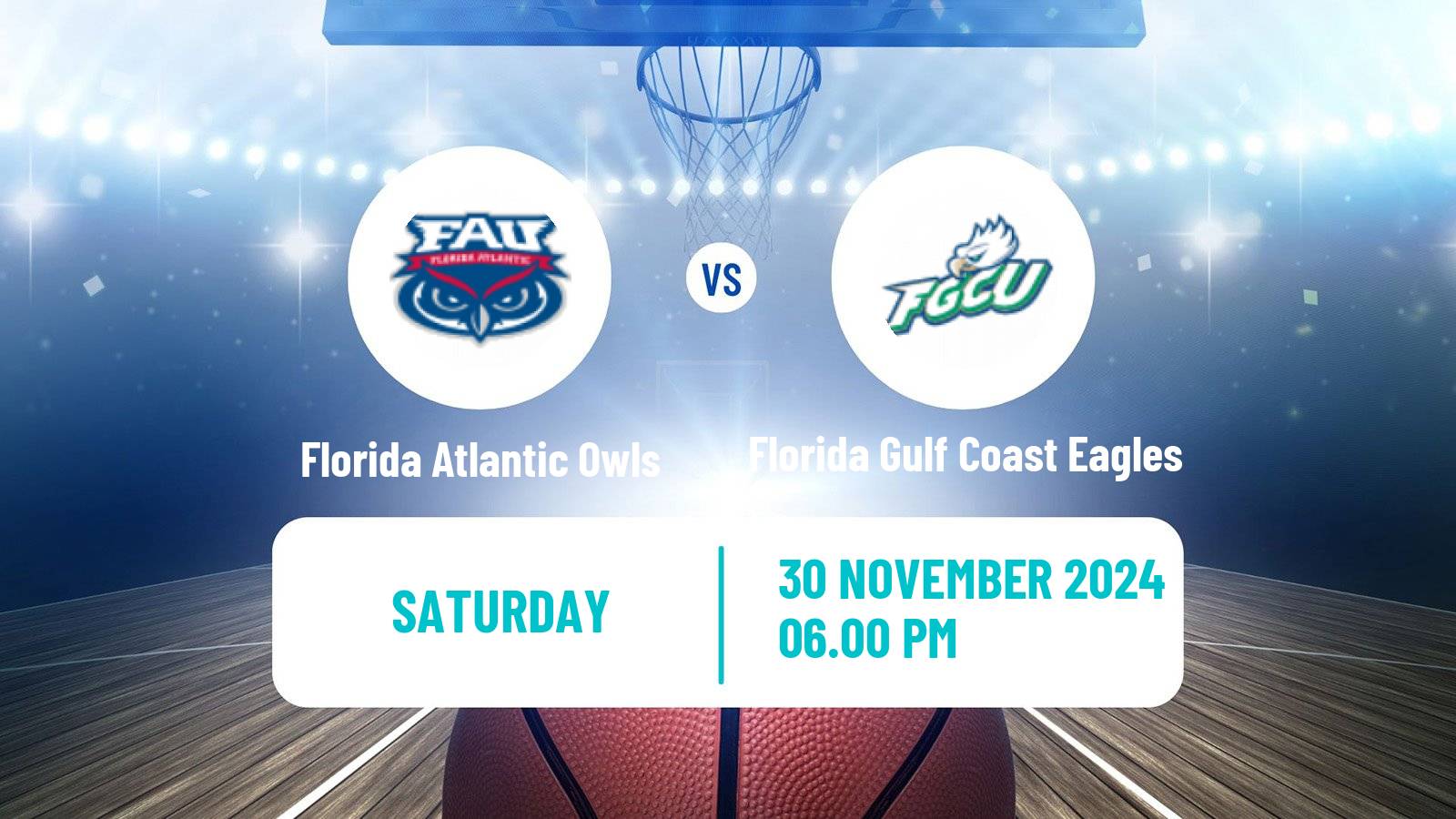 Basketball NCAA College Basketball Florida Atlantic Owls - Florida Gulf Coast Eagles