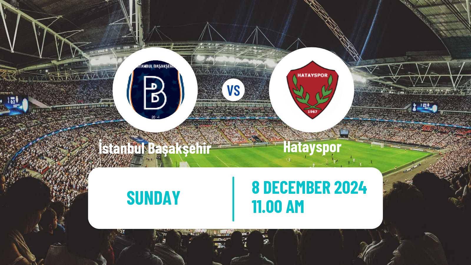 Soccer Turkish Super League İstanbul Başakşehir - Hatayspor