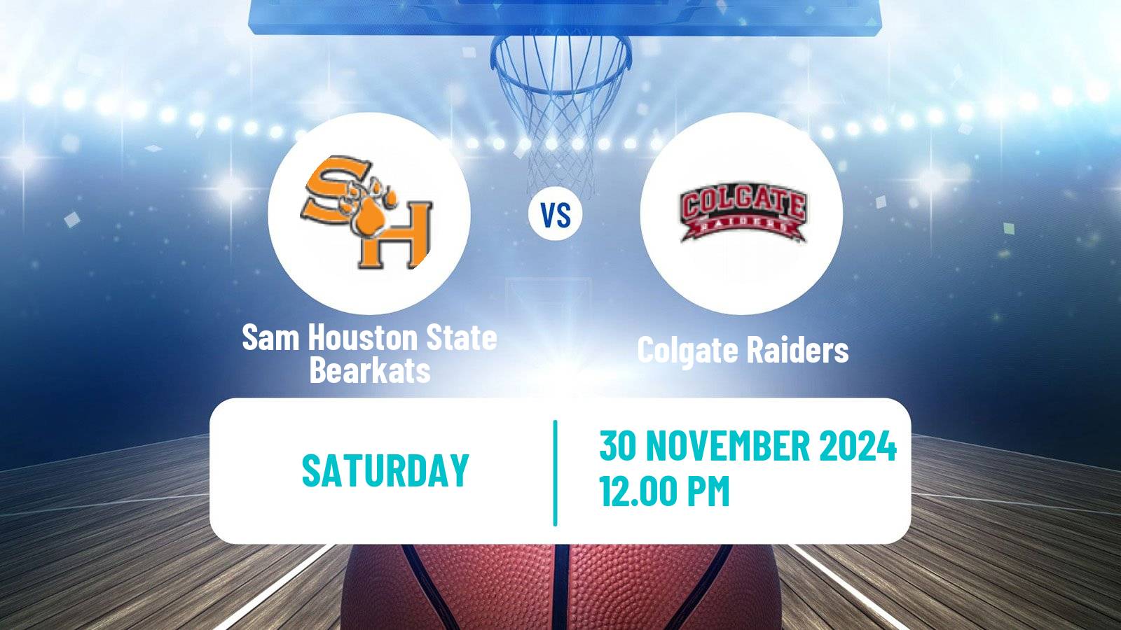 Basketball NCAA College Basketball Sam Houston State Bearkats - Colgate Raiders