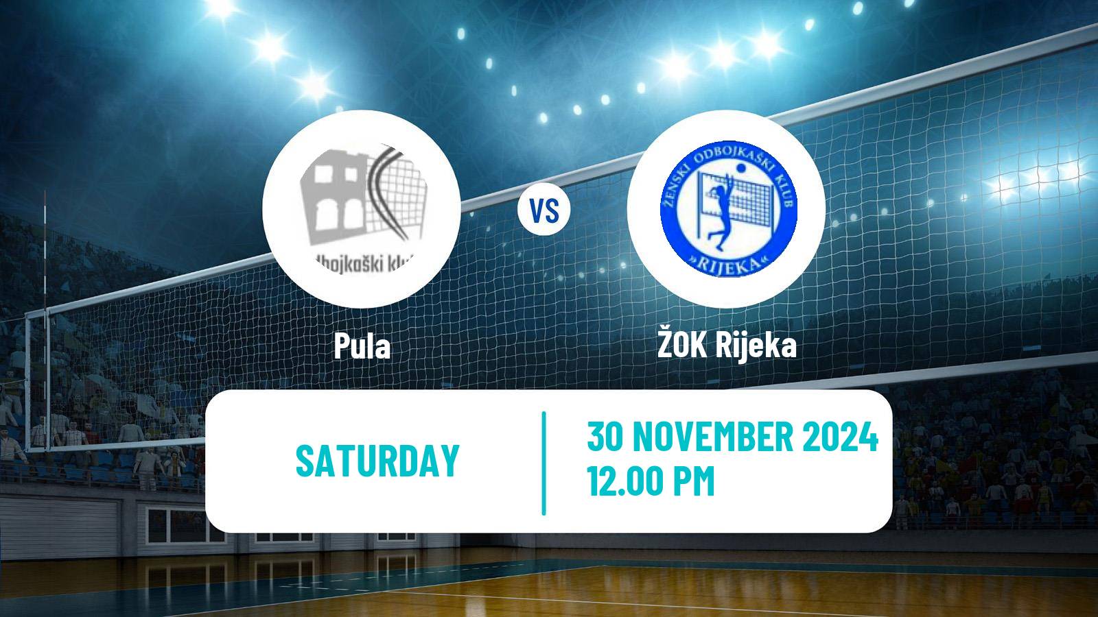 Volleyball Croatian Prva Liga Volleyball Women Pula - Rijeka