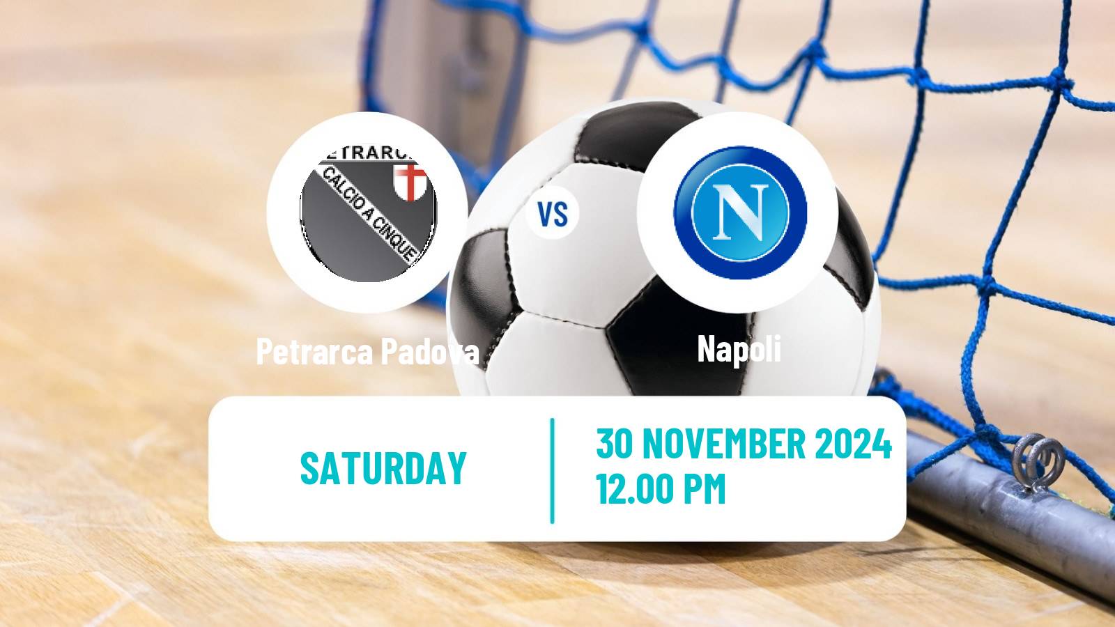 Futsal Italian Serie A Futsal Petrarca Padova - Napoli