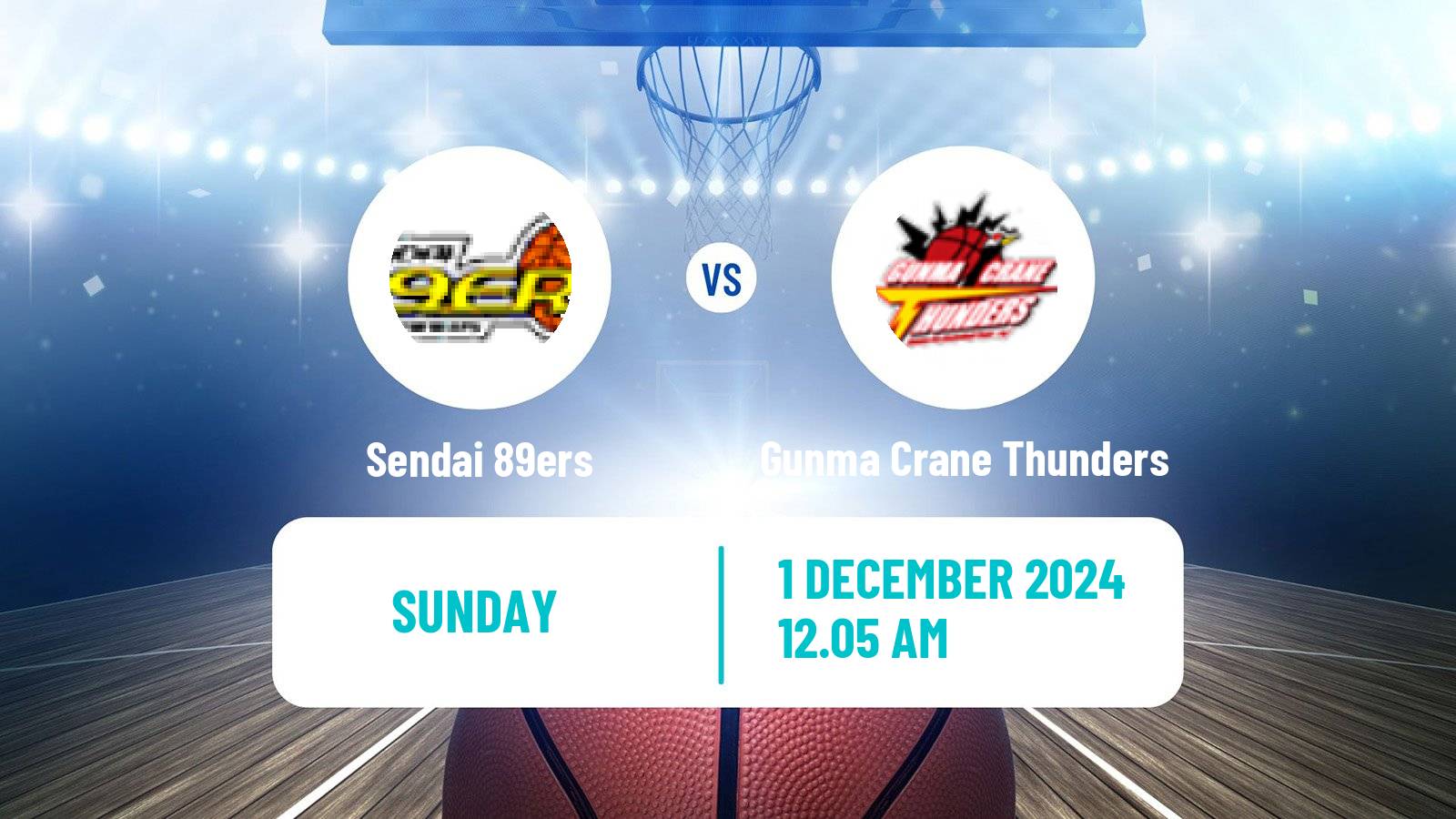 Basketball BJ League Sendai 89ers - Gunma Crane Thunders