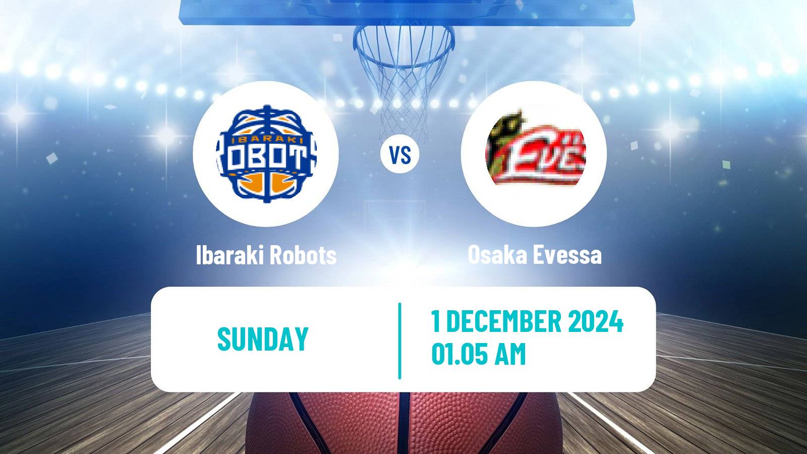 Basketball BJ League Ibaraki Robots - Osaka Evessa