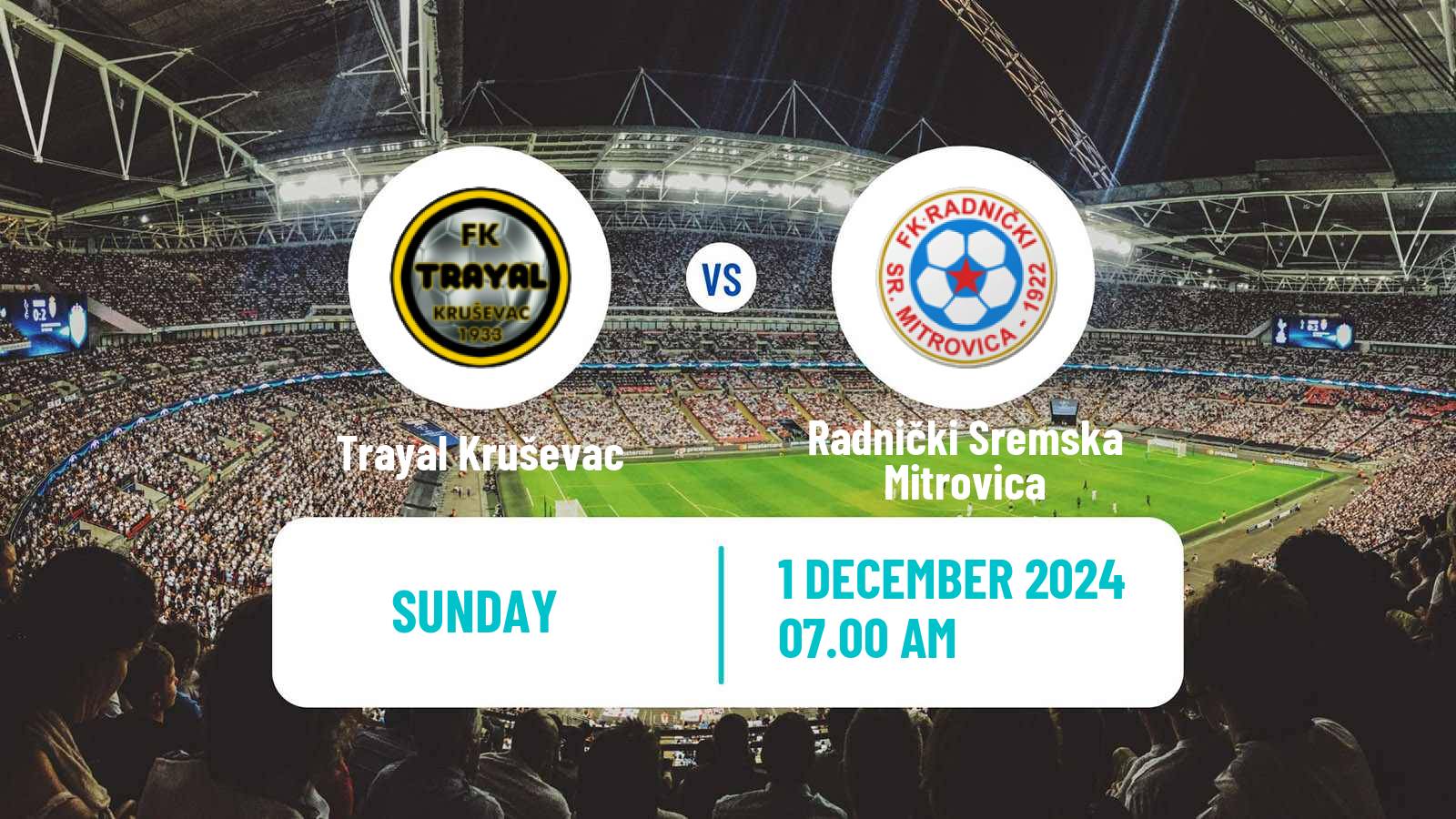 Soccer Serbian Prva Liga Trayal Kruševac - Radnički Sremska Mitrovica