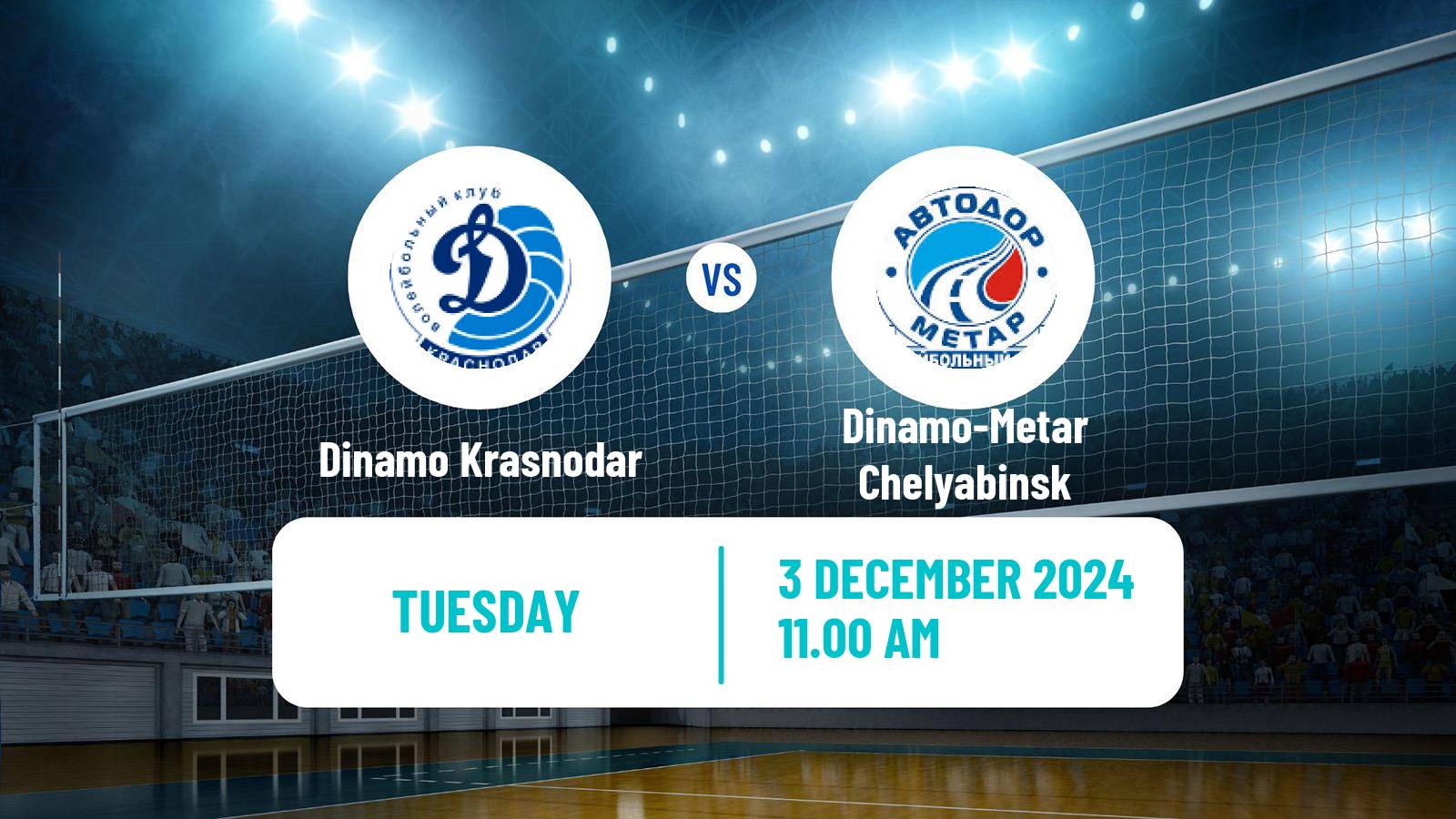 Volleyball Russian Super League Volleyball Women Dinamo Krasnodar - Dinamo-Metar Chelyabinsk