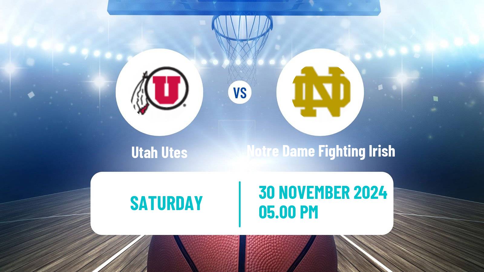 Basketball NCAA College Basketball Women Utah Utes - Notre Dame Fighting Irish