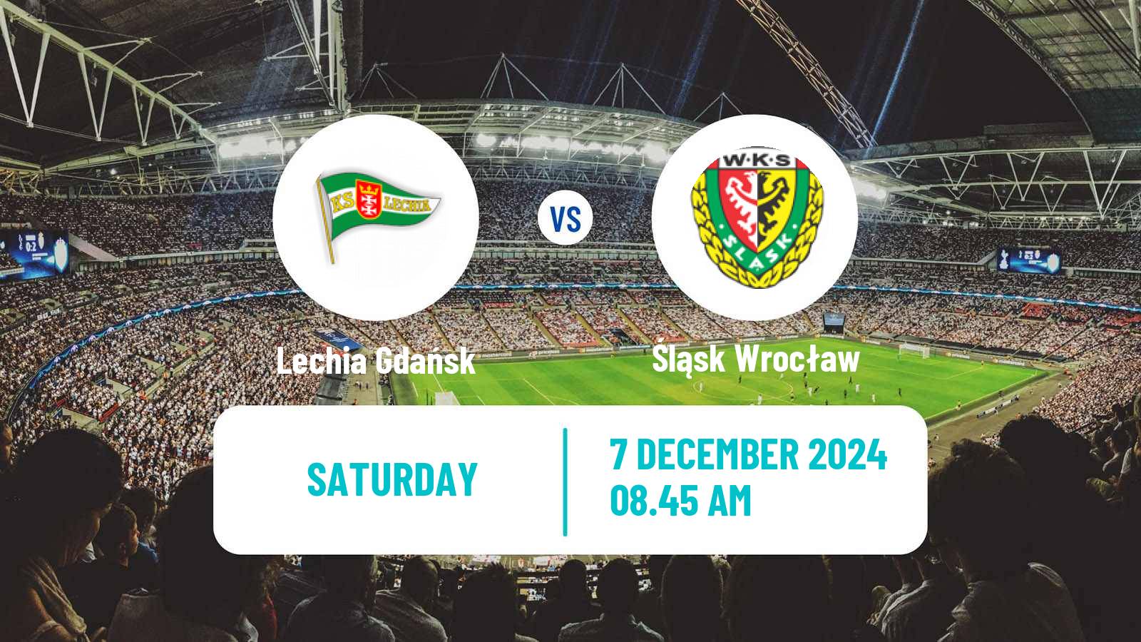 Soccer Polish Ekstraklasa Lechia Gdańsk - Śląsk Wrocław