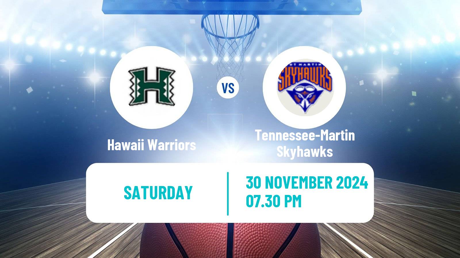 Basketball NCAA College Basketball Women Hawaii Warriors - Tennessee-Martin Skyhawks