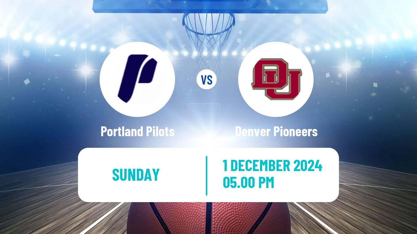 Basketball NCAA College Basketball Portland Pilots - Denver Pioneers