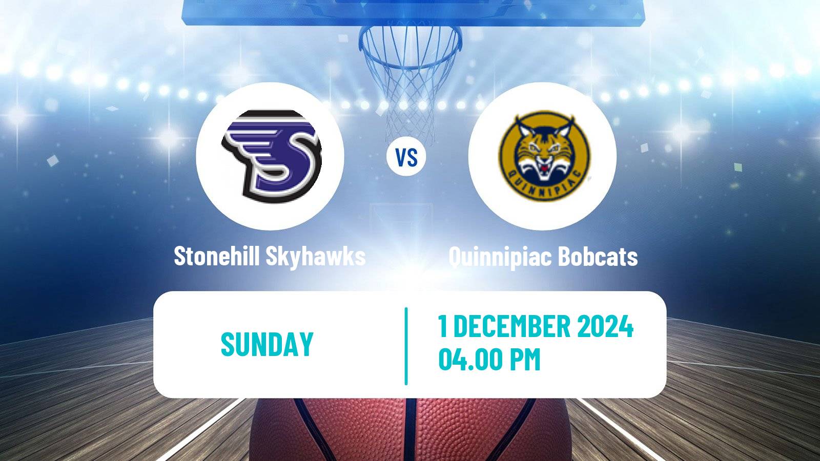 Basketball NCAA College Basketball Stonehill Skyhawks - Quinnipiac Bobcats