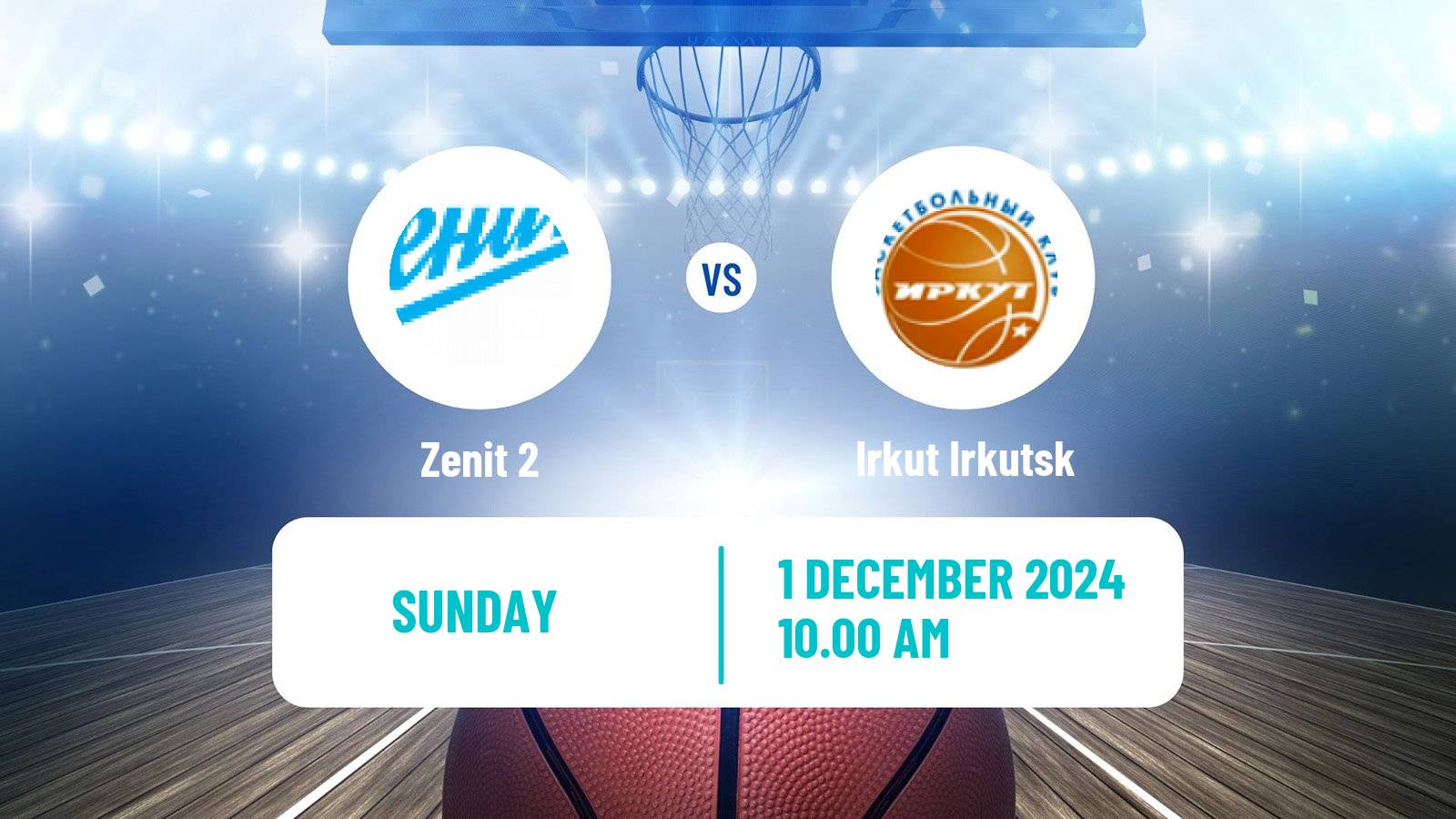 Basketball Russian Super League Basketball Zenit 2 - Irkut Irkutsk