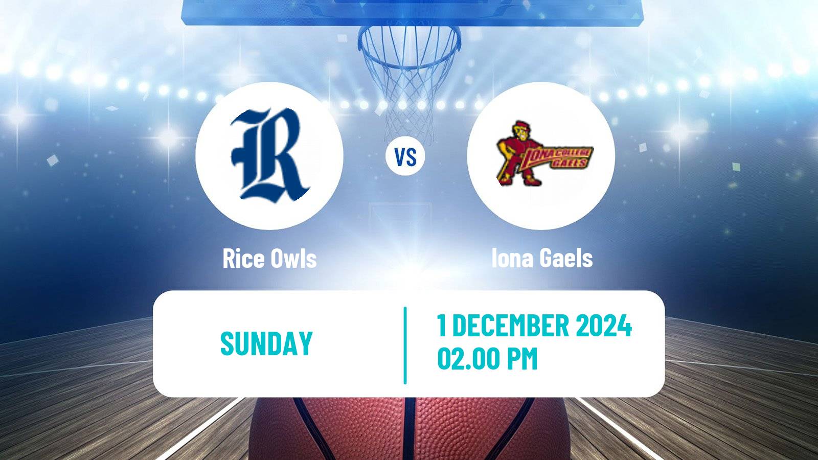 Basketball NCAA College Basketball Rice Owls - Iona Gaels