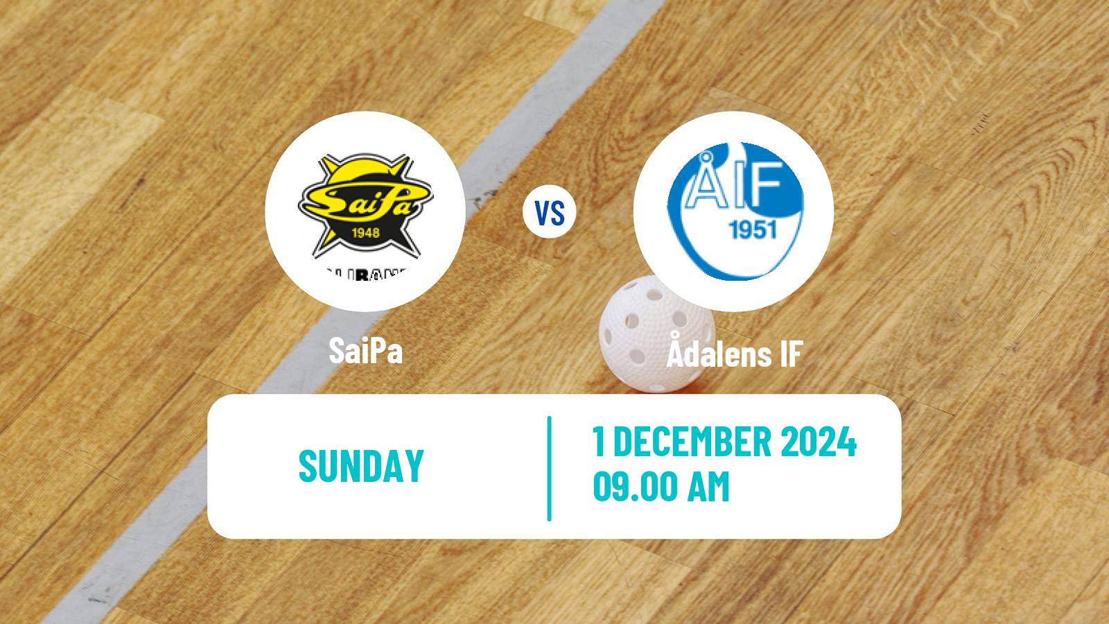 Floorball Finnish F-Liiga Women SaiPa - Ådalens IF