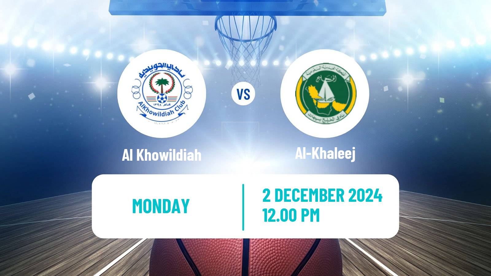 Basketball Saudi Premier League Basketball Al Khowildiah - Al-Khaleej