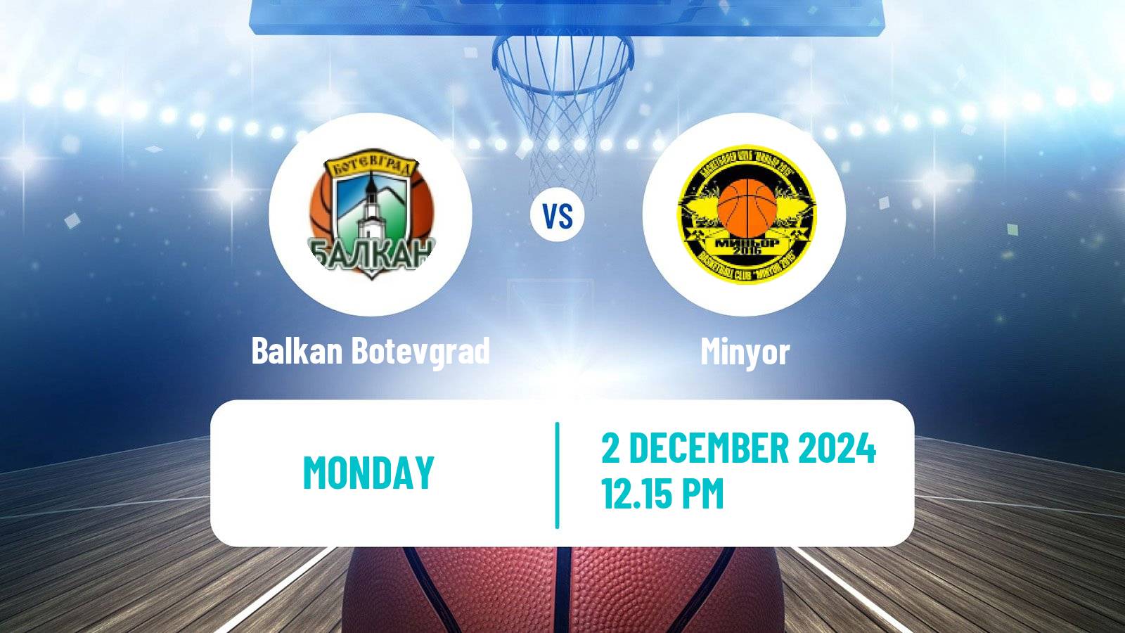 Basketball Bulgarian NBL Balkan Botevgrad - Minyor