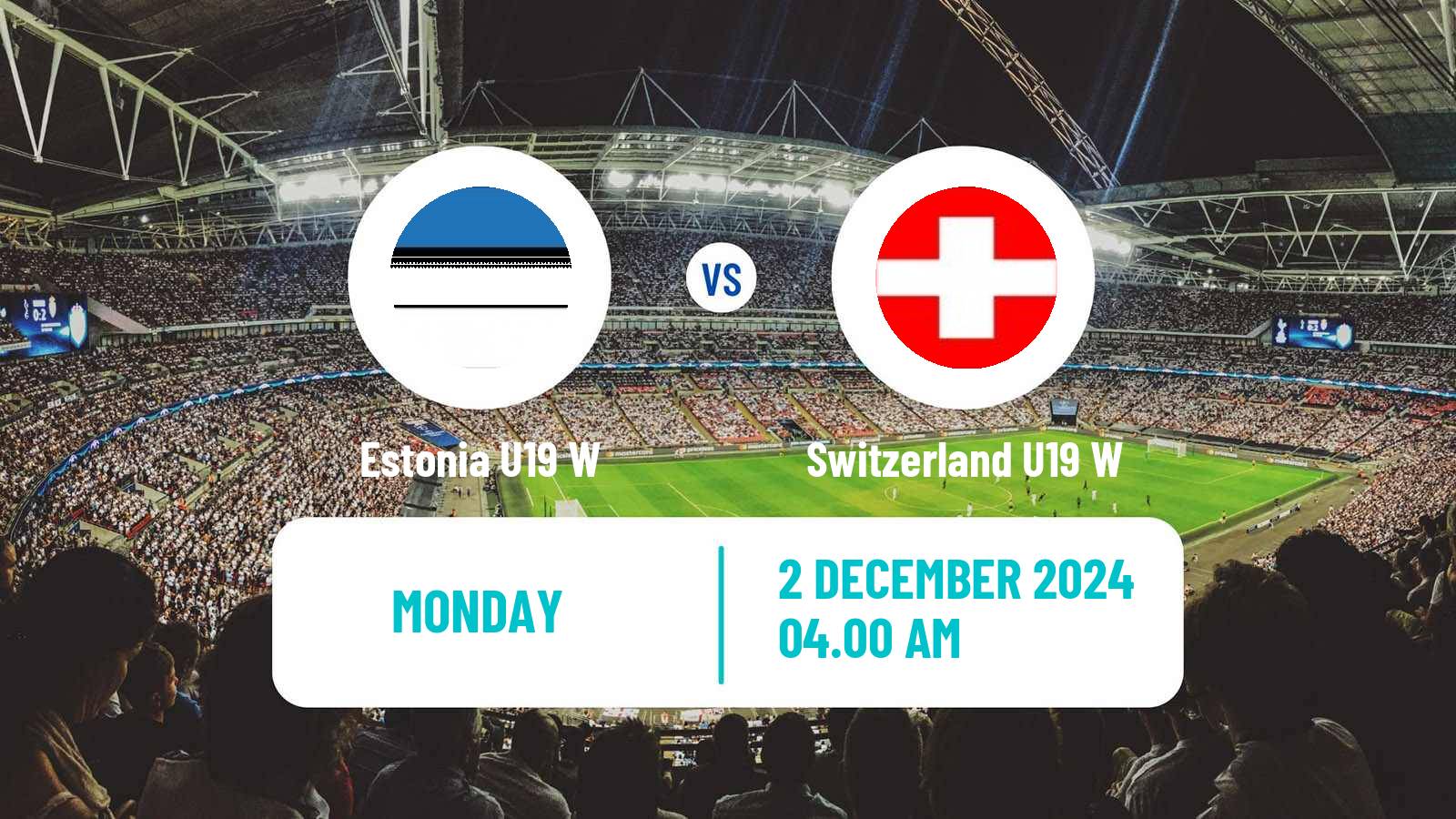 Soccer UEFA Euro U19 Women Estonia U19 W - Switzerland U19 W