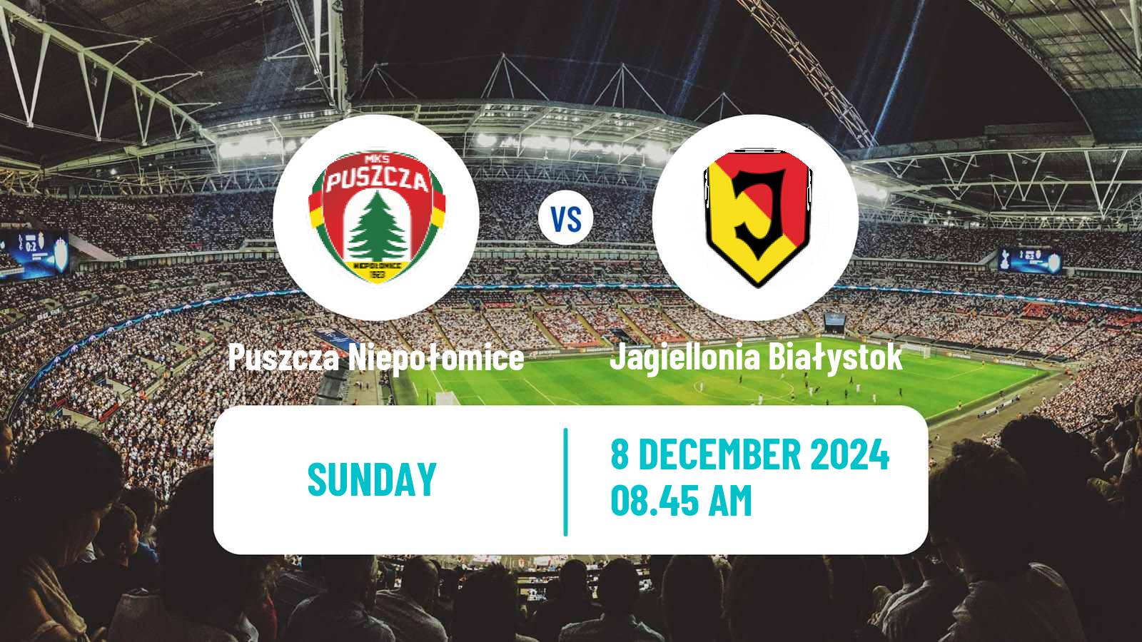 Soccer Polish Ekstraklasa Puszcza Niepołomice - Jagiellonia Białystok