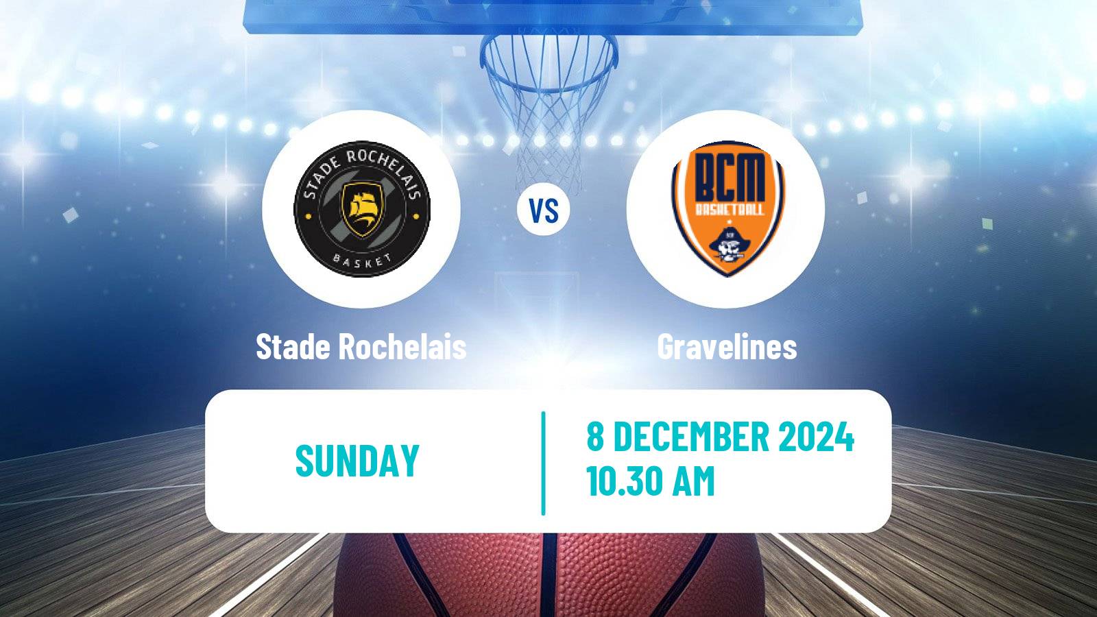 Basketball French LNB Stade Rochelais - Gravelines