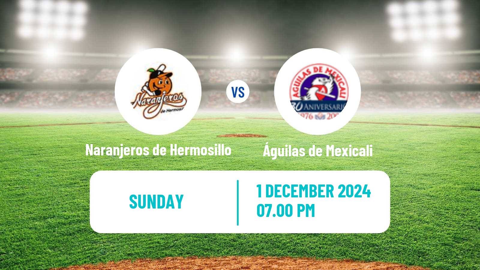 Baseball LMP Naranjeros de Hermosillo - Águilas de Mexicali