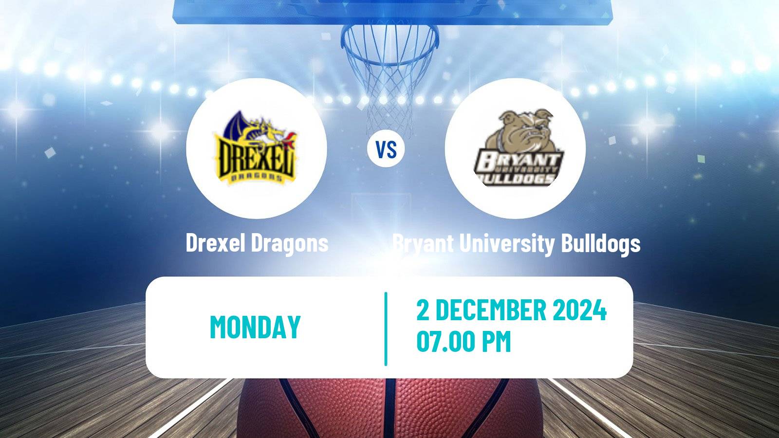 Basketball NCAA College Basketball Drexel Dragons - Bryant University Bulldogs