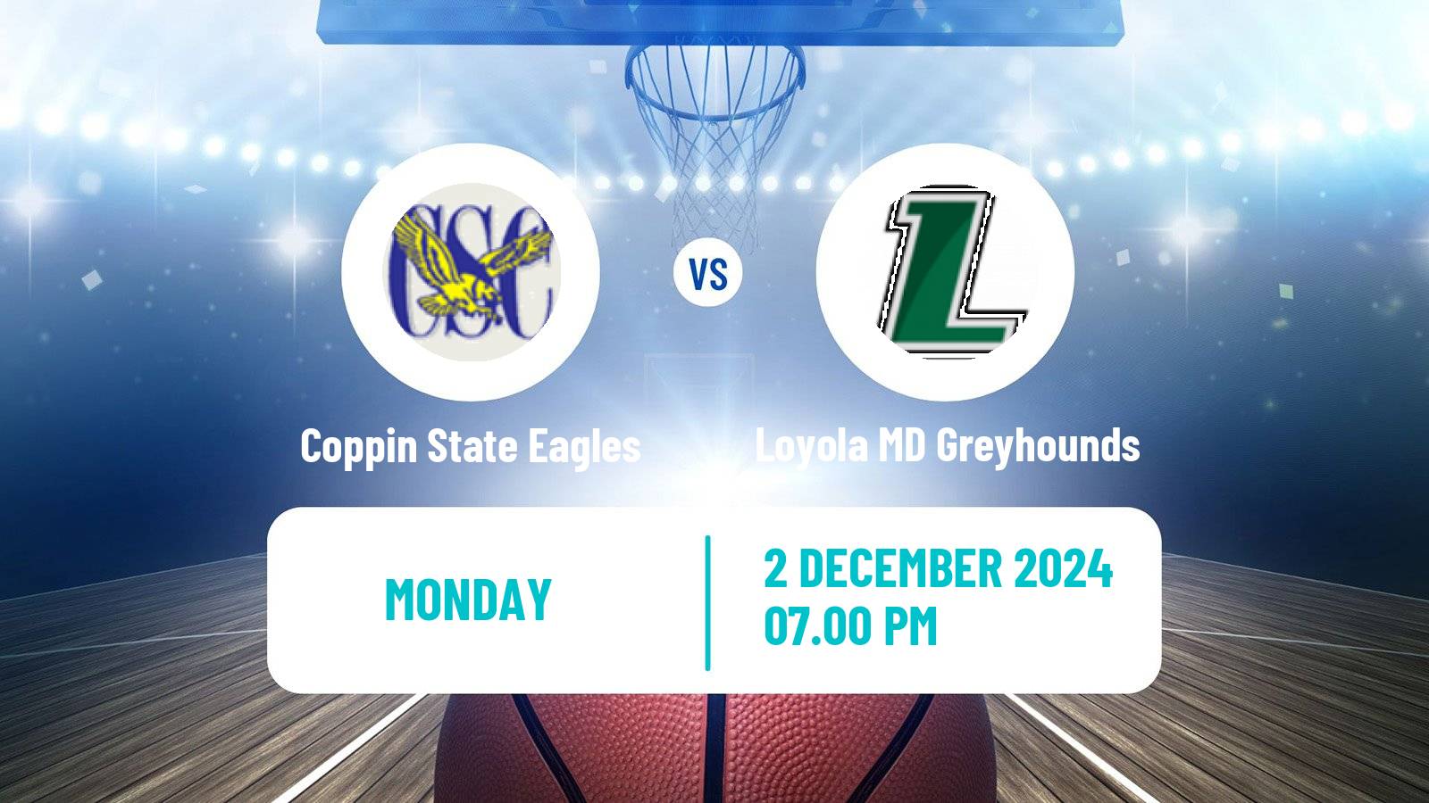 Basketball NCAA College Basketball Coppin State Eagles - Loyola MD Greyhounds