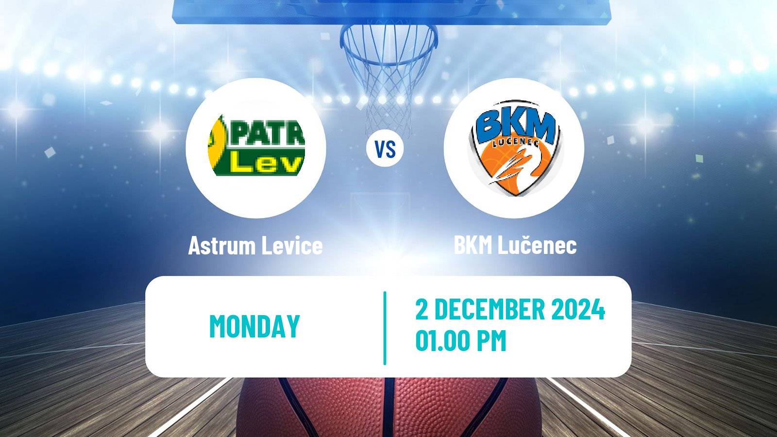 Basketball Slovak Extraliga Basketball Astrum Levice - Lučenec