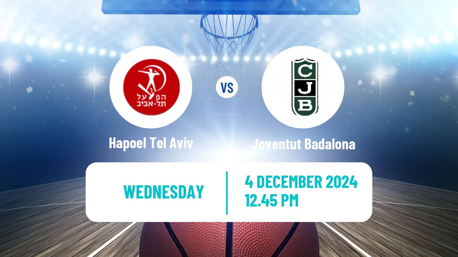 Basketball Eurocup Hapoel Tel Aviv - Joventut Badalona