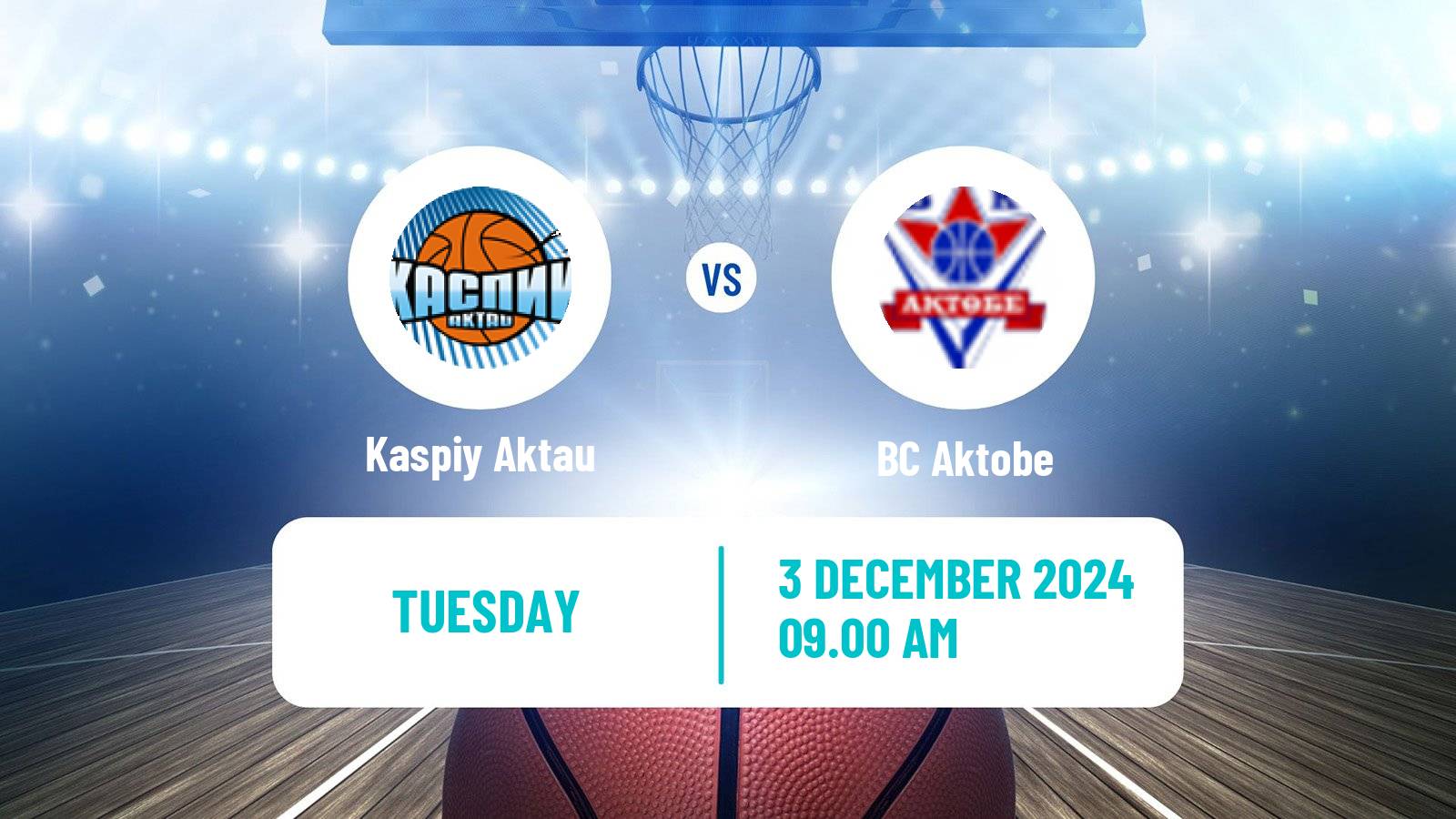 Basketball Kazakh National League Basketball Kaspiy Aktau - Aktobe