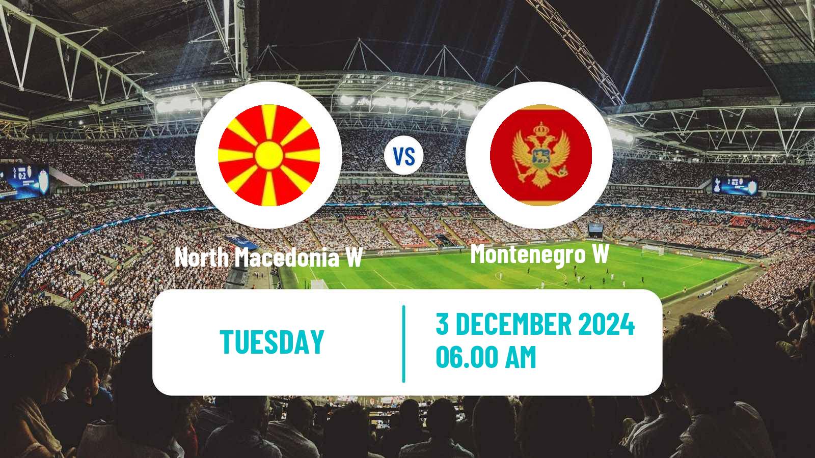 Soccer Friendly International Women North Macedonia W - Montenegro W