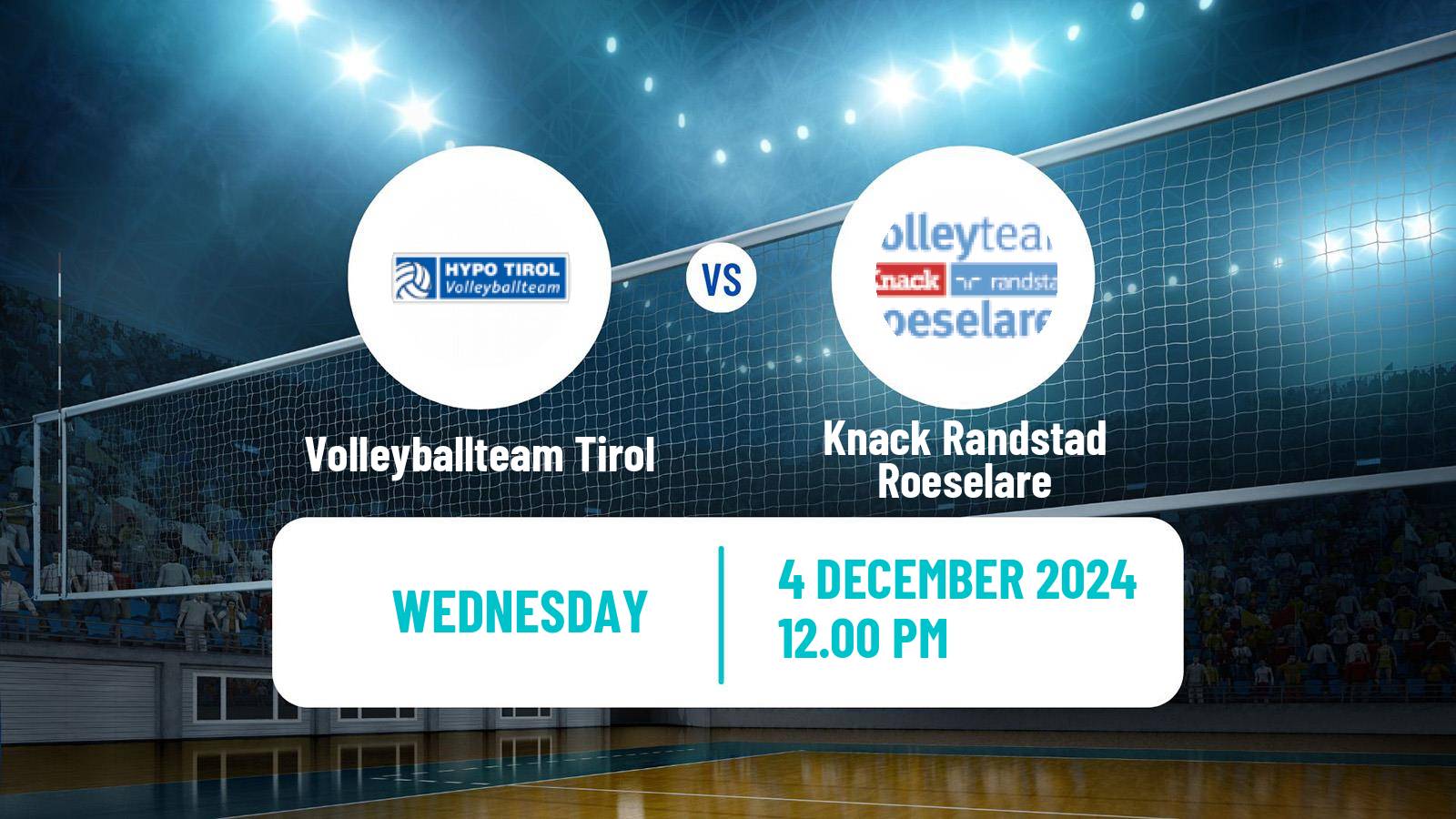 Volleyball CEV Champions League Volleyballteam Tirol - Knack Randstad Roeselare