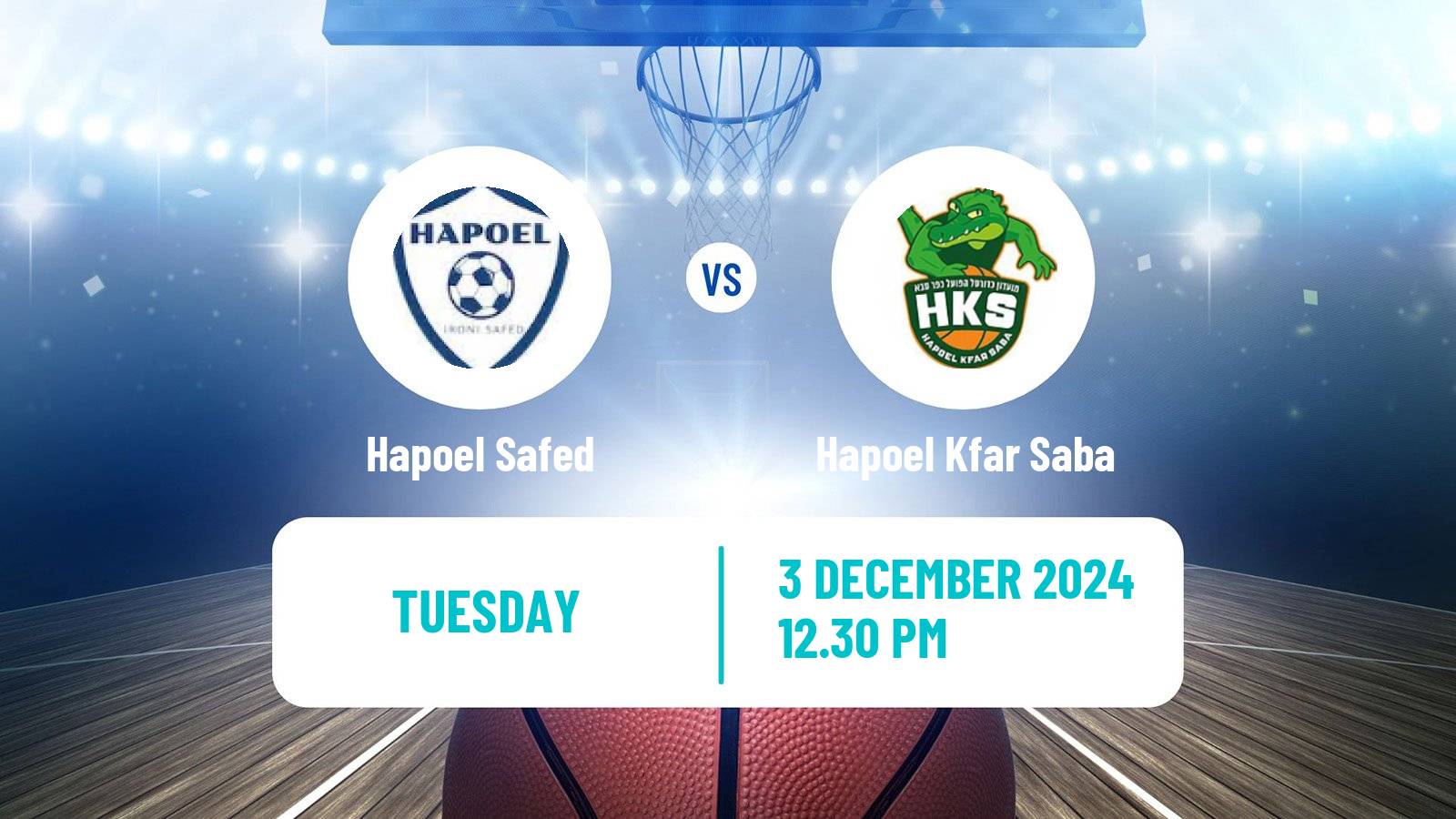 Basketball Israeli Liga Leumit Basketball Hapoel Safed - Hapoel Kfar Saba