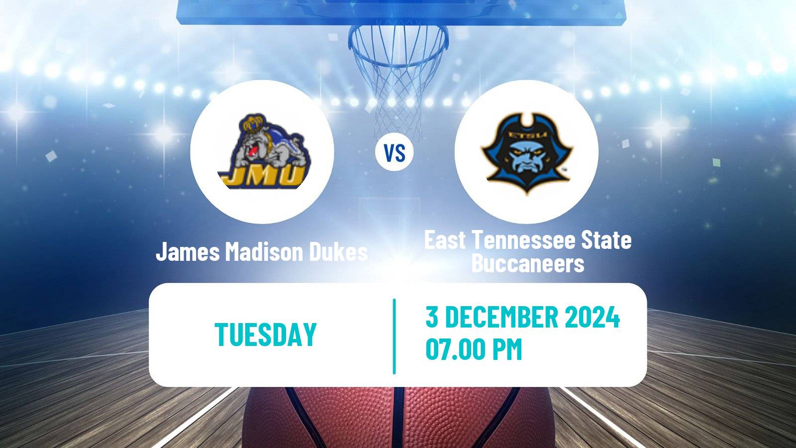 Basketball NCAA College Basketball James Madison Dukes - East Tennessee State Buccaneers