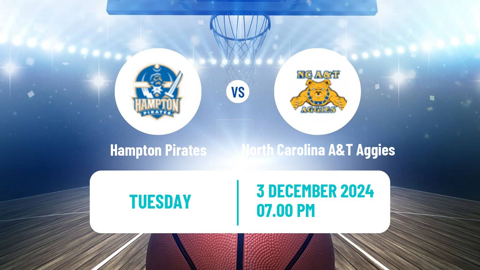 Basketball NCAA College Basketball Hampton Pirates - North Carolina A&T Aggies