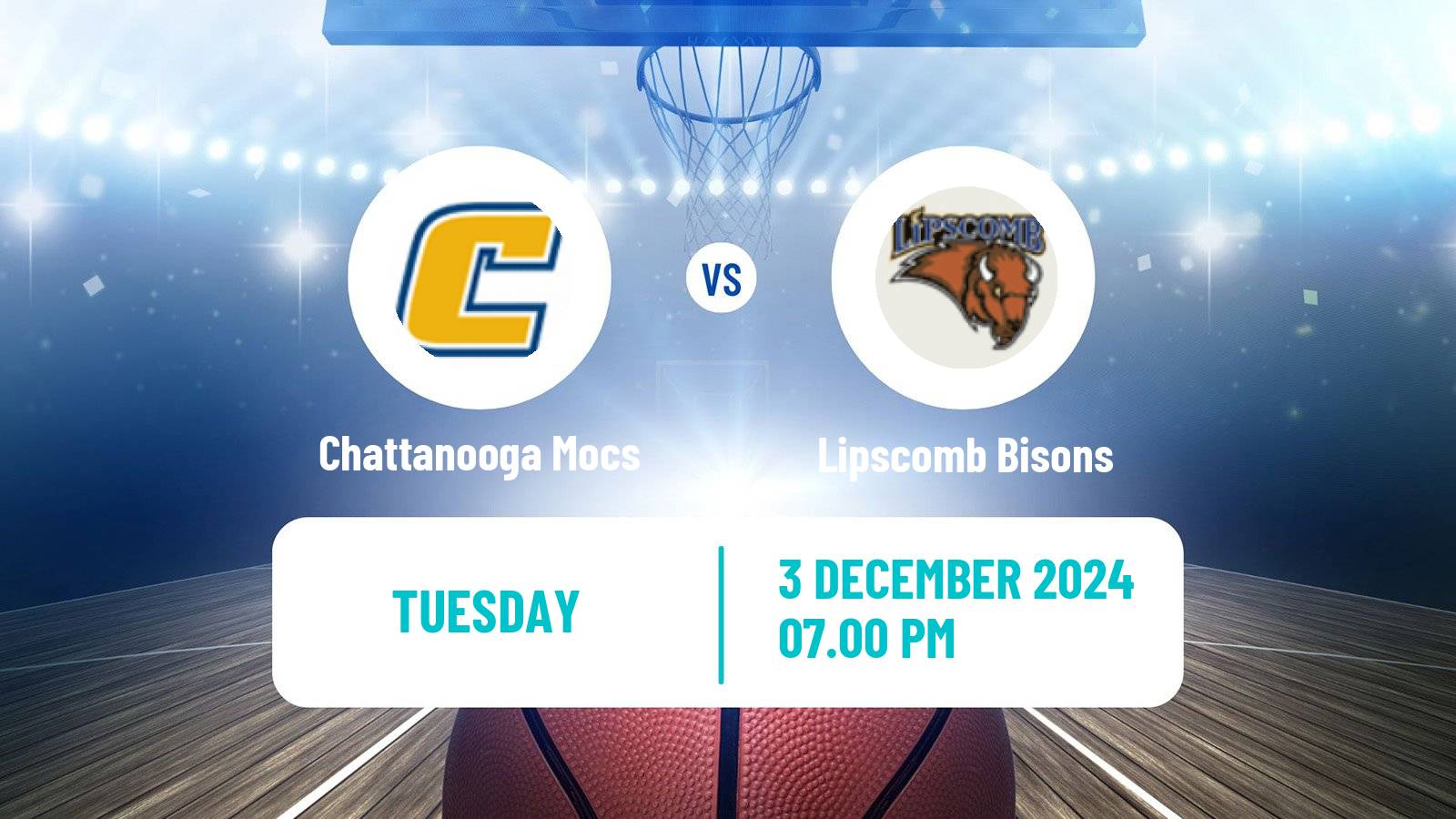 Basketball NCAA College Basketball Chattanooga Mocs - Lipscomb Bisons