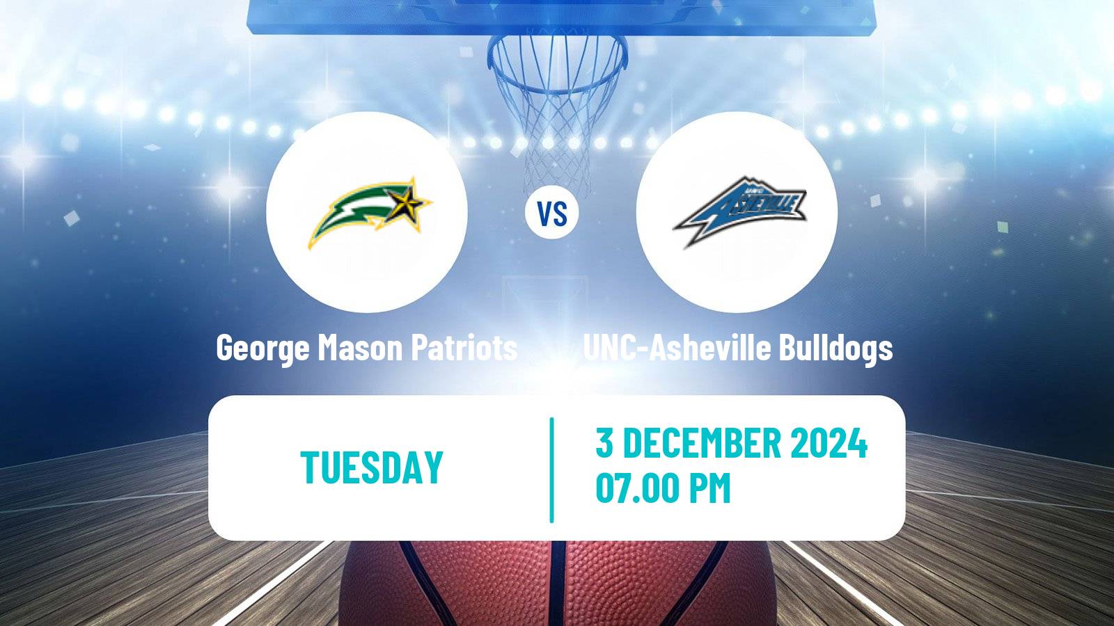 Basketball NCAA College Basketball George Mason Patriots - UNC-Asheville Bulldogs