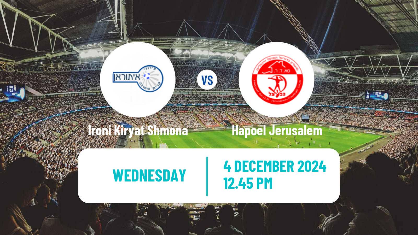 Soccer Israeli Ligat haAl Ironi Kiryat Shmona - Hapoel Jerusalem