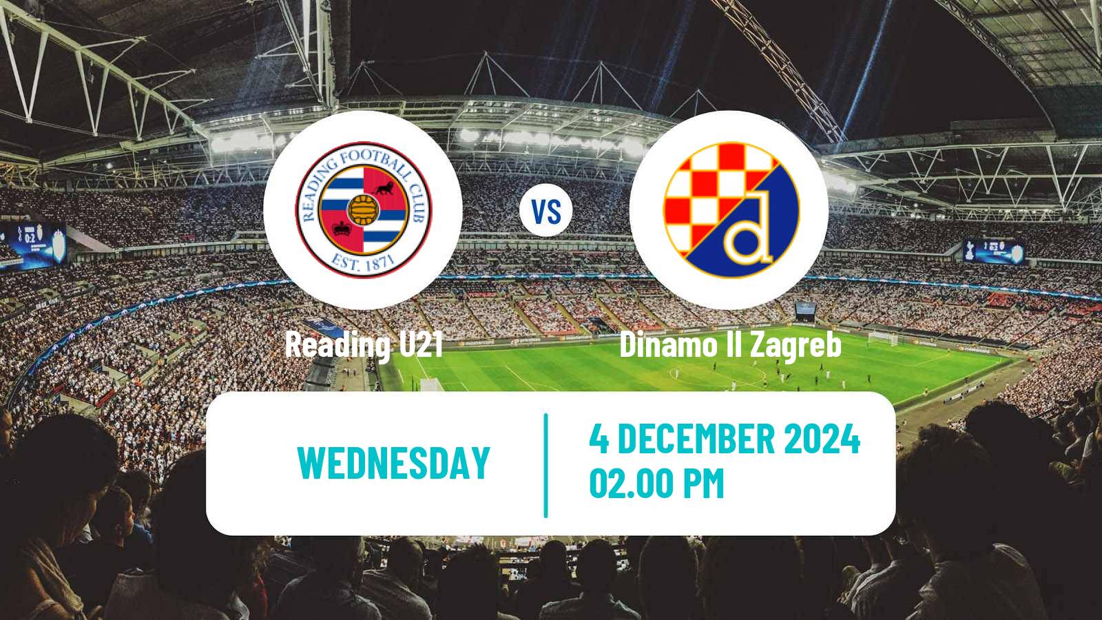 Soccer English Premier League International Cup Reading U21 - Dinamo II Zagreb