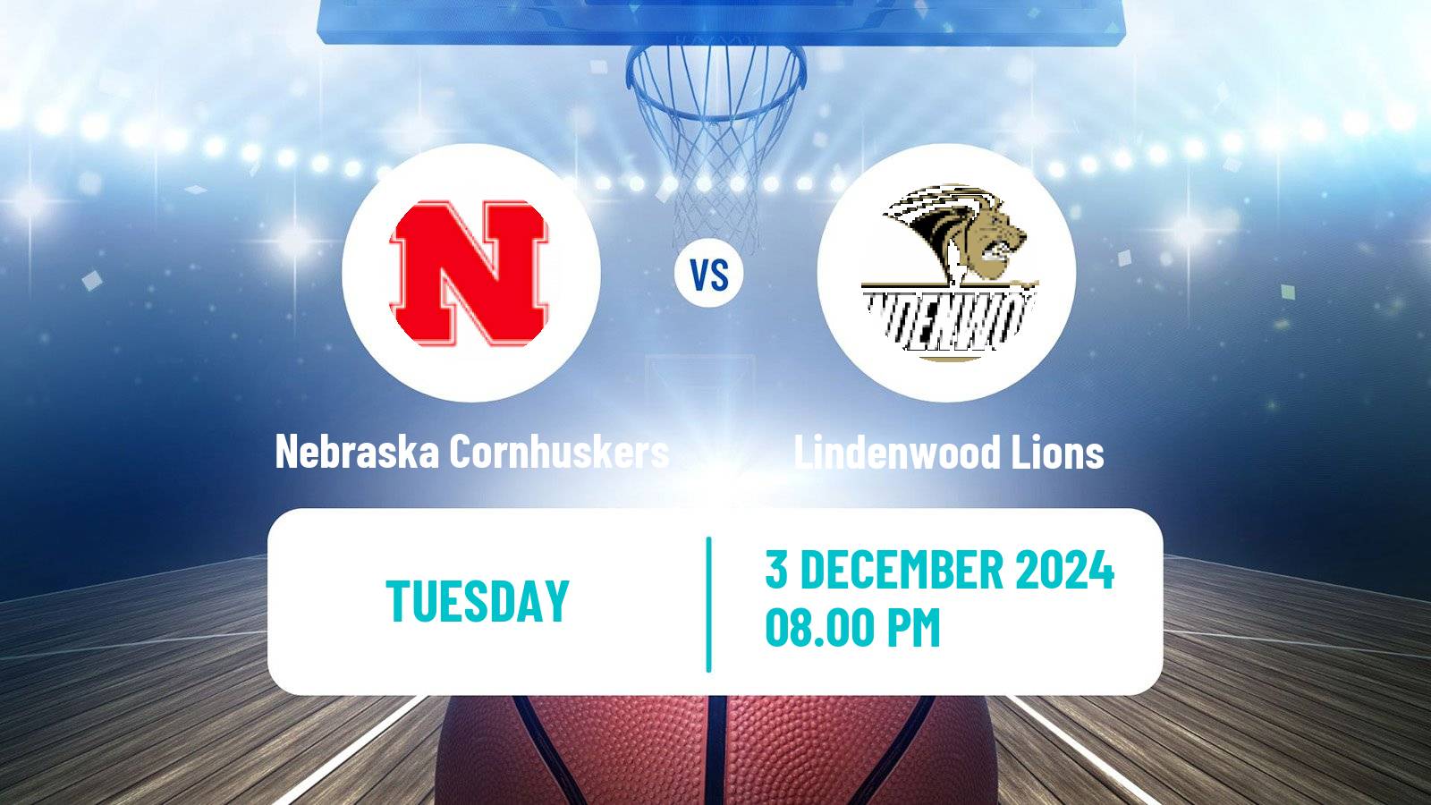 Basketball NCAA College Basketball Women Nebraska Cornhuskers - Lindenwood Lions