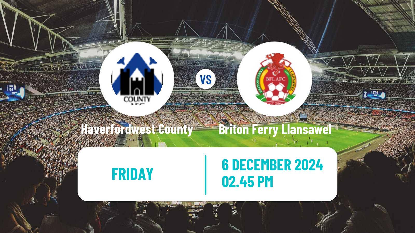 Soccer Welsh Cymru Premier Haverfordwest County - Briton Ferry Llansawel