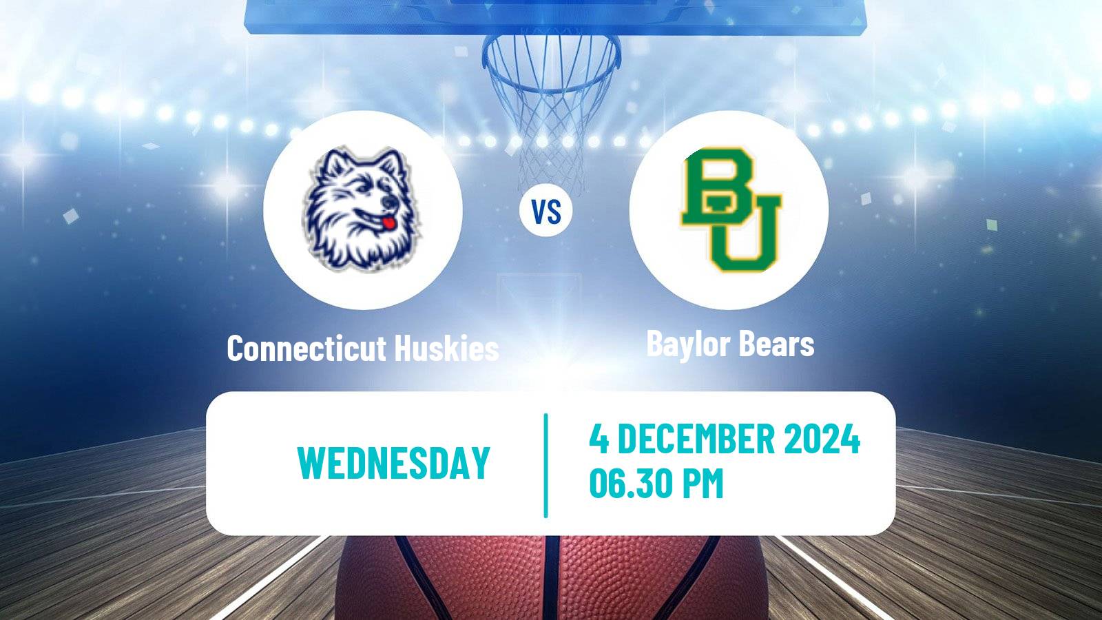 Basketball NCAA College Basketball Connecticut Huskies - Baylor Bears