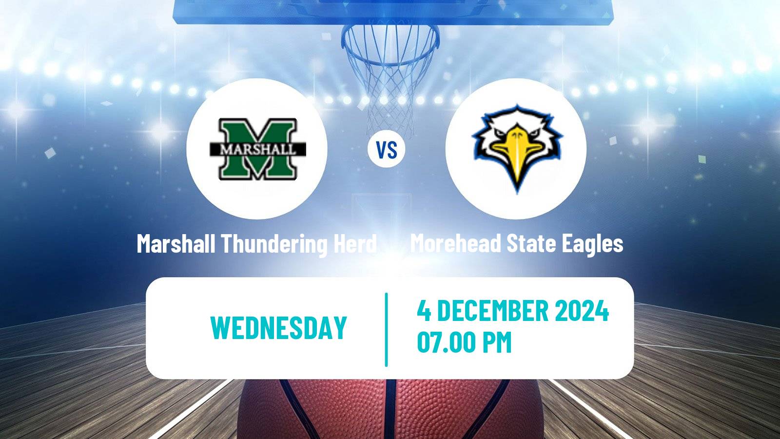 Basketball NCAA College Basketball Marshall Thundering Herd - Morehead State Eagles