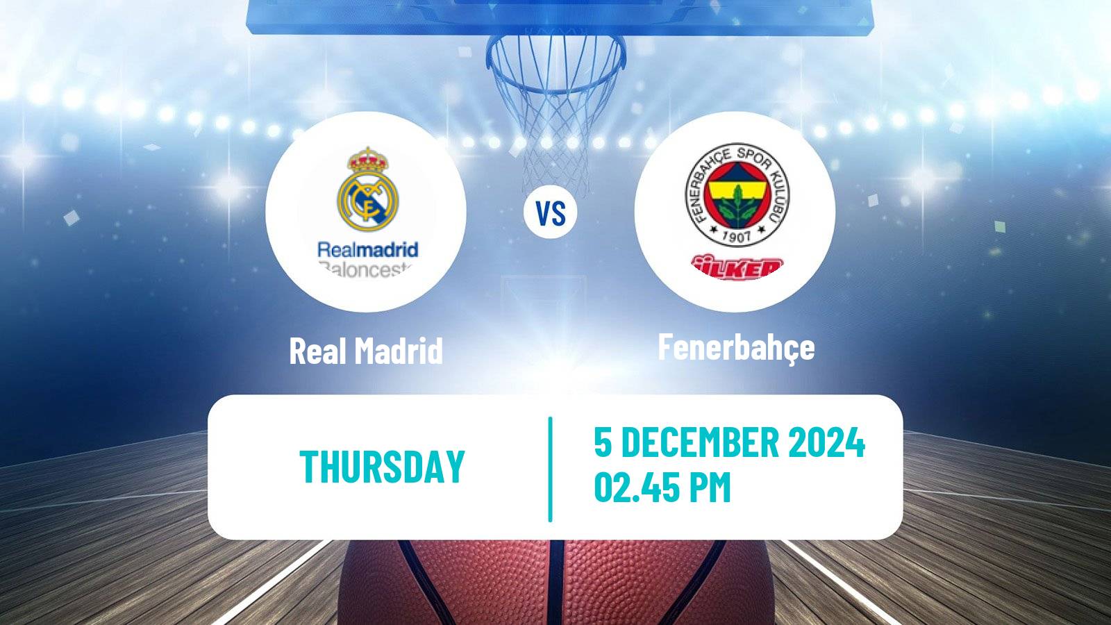 Basketball Euroleague Real Madrid - Fenerbahçe