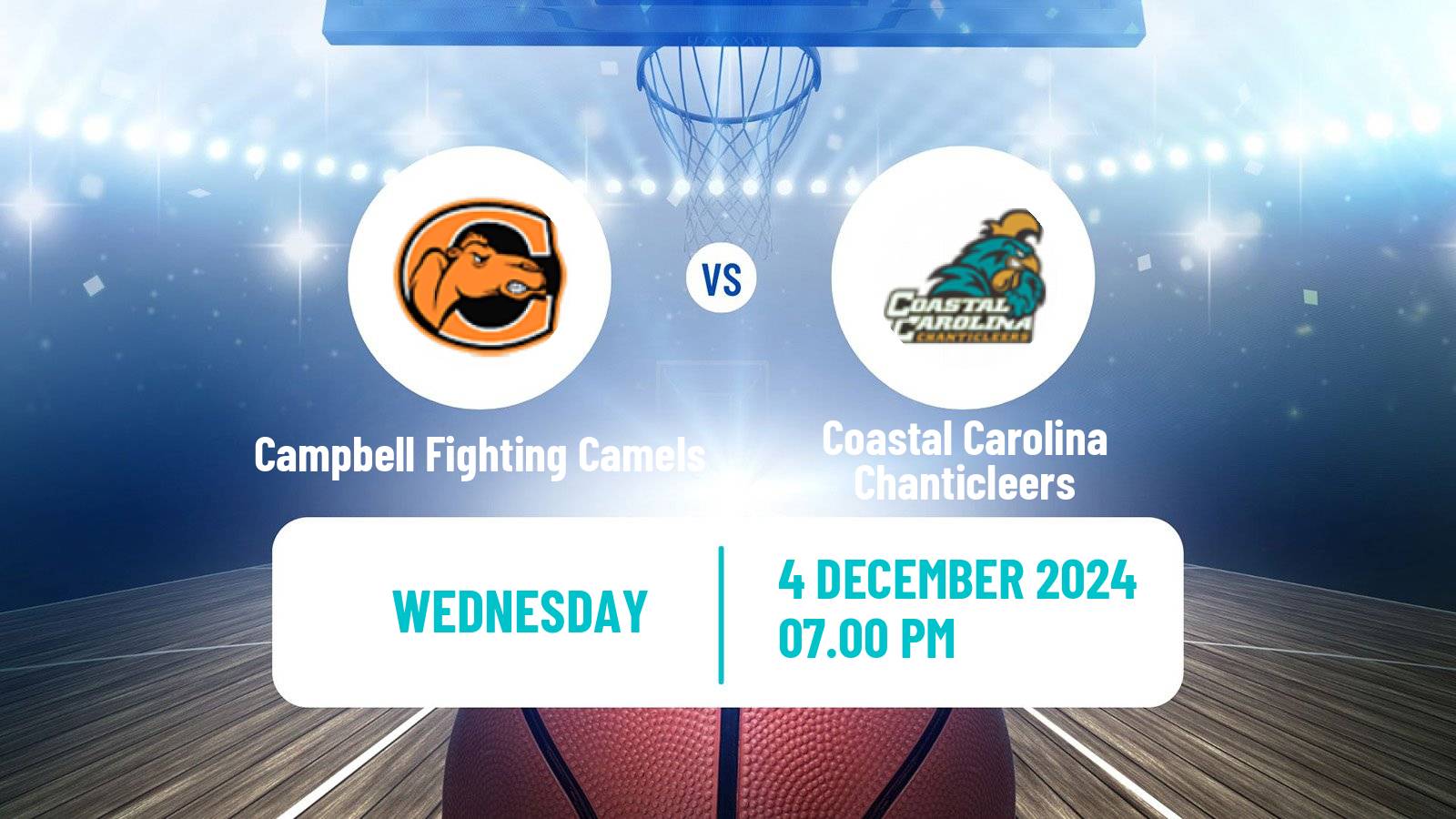 Basketball NCAA College Basketball Campbell Fighting Camels - Coastal Carolina Chanticleers