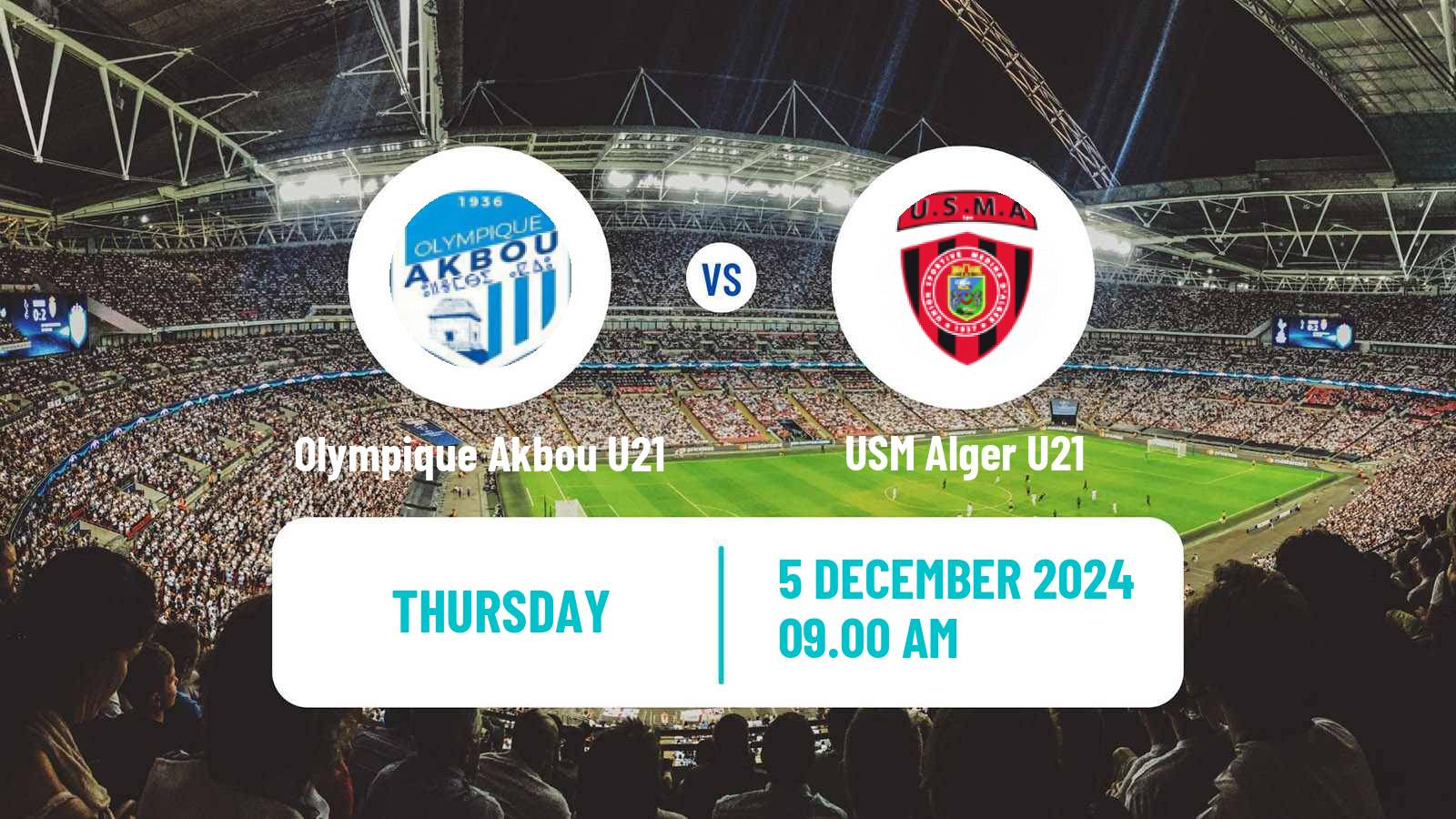 Soccer Algerian Ligue U21 Olympique Akbou U21 - USM Alger U21