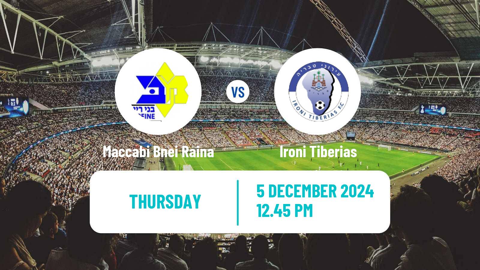 Soccer Israeli Ligat haAl Maccabi Bnei Raina - Ironi Tiberias