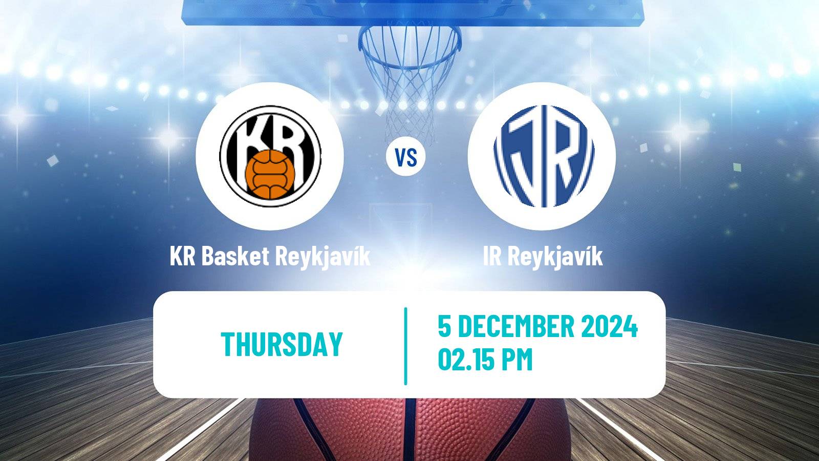 Basketball Icelandic Premier League Basketball KR Basket Reykjavík - IR Reykjavík