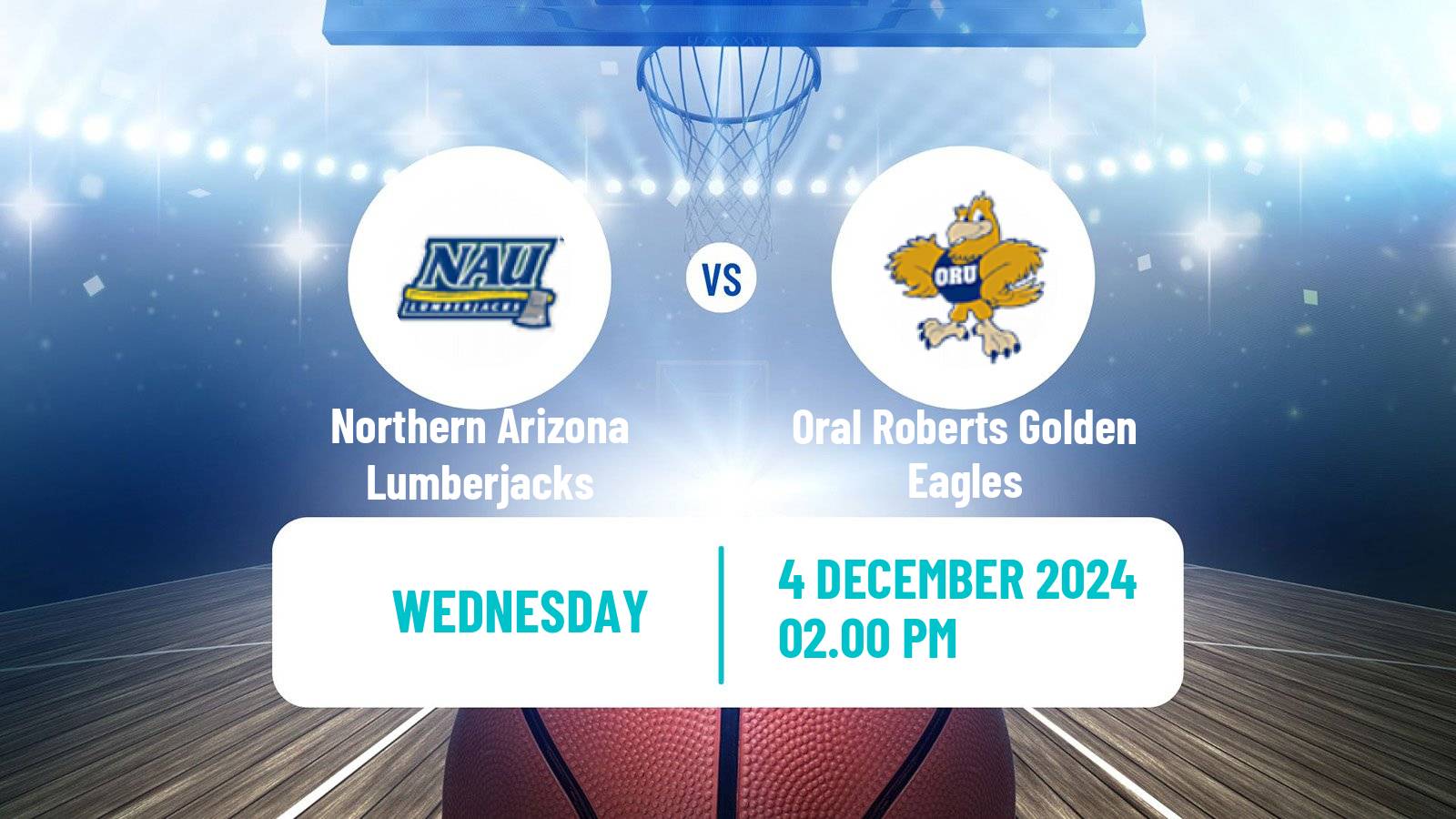 Basketball NCAA College Basketball Women Northern Arizona Lumberjacks - Oral Roberts Golden Eagles