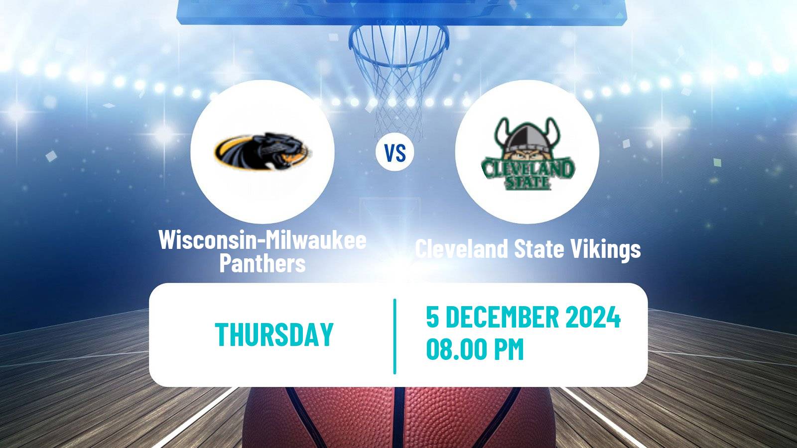 Basketball NCAA College Basketball Wisconsin-Milwaukee Panthers - Cleveland State Vikings