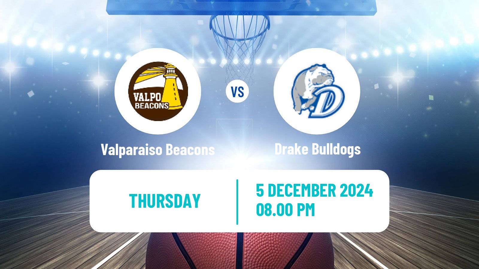 Basketball NCAA College Basketball Valparaiso Beacons - Drake Bulldogs