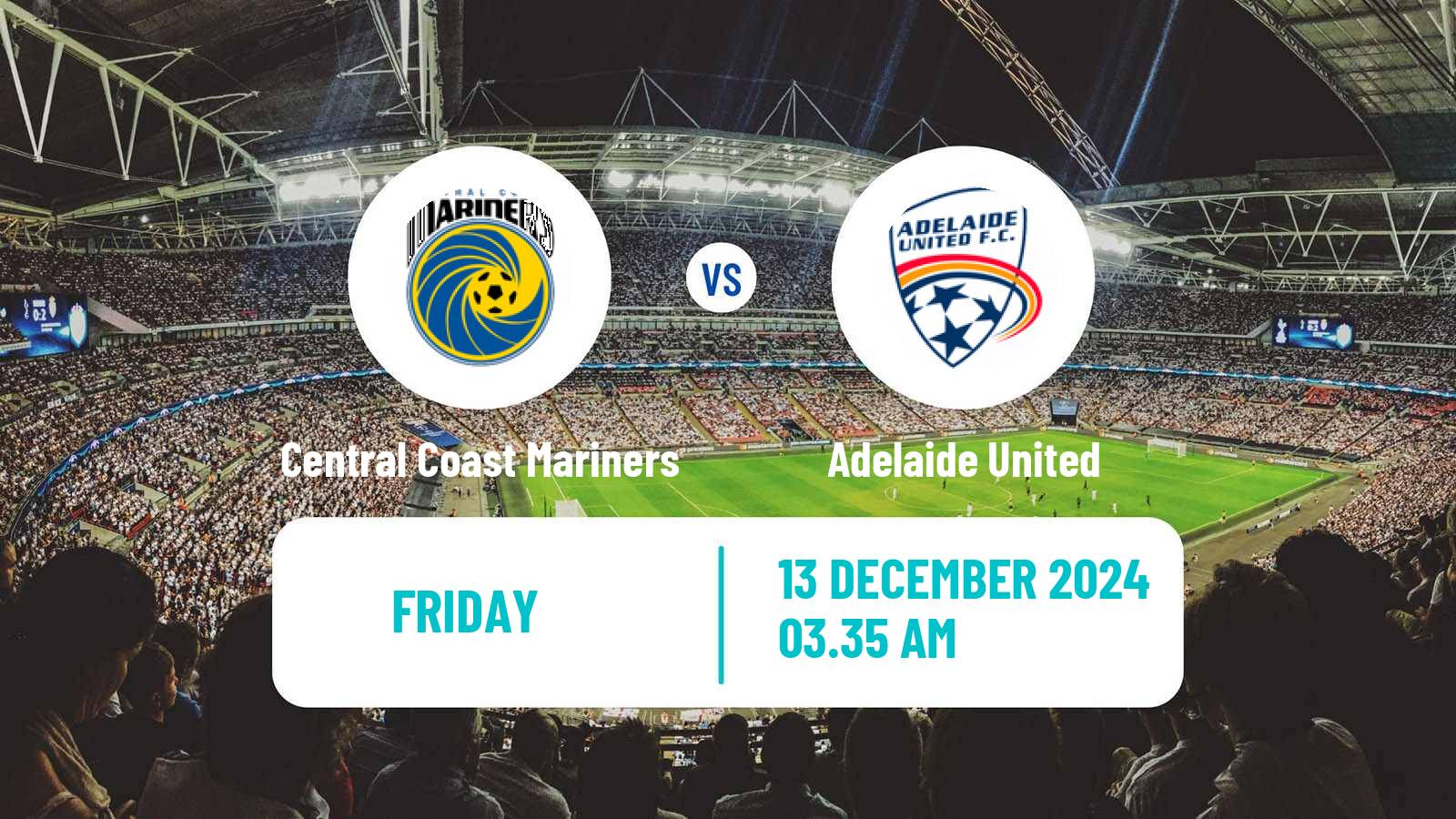 Soccer Australian A-League Central Coast Mariners - Adelaide United